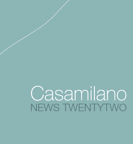 Casamilano 2022 News_Twentytwo