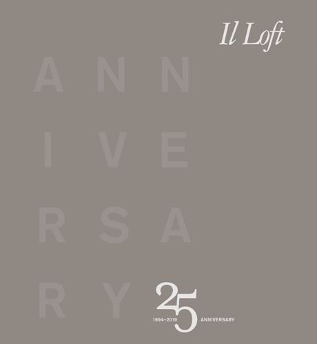 Il Loft 25 Anniversary