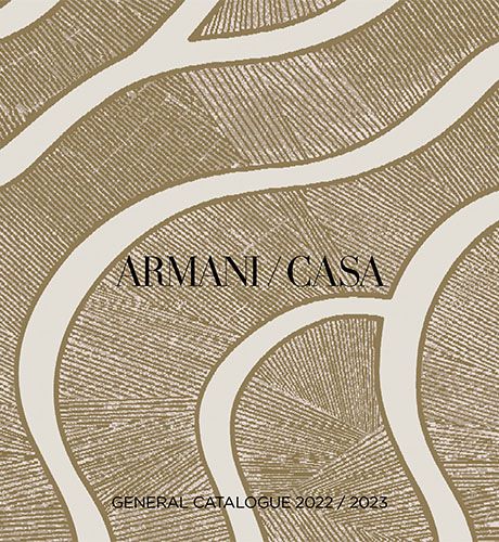 Armani Casa General Catalogue 2022 / 2023