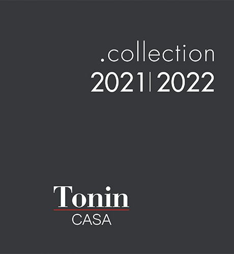 Tonin Casa Collection 2021|2022