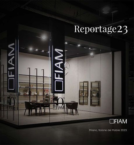 FIAM Reportage Salone Milano 2023