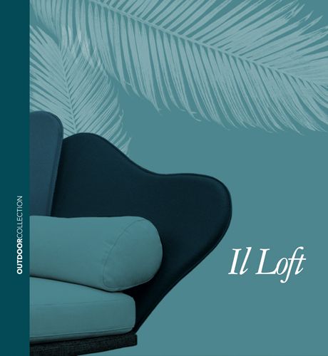 Il Loft Outdoor Collection 2018