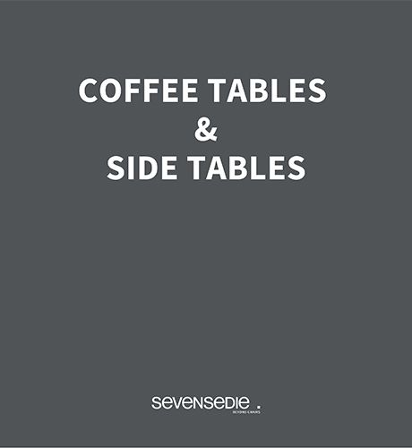 SEVENSEDIE CoffeeTables and SideTables