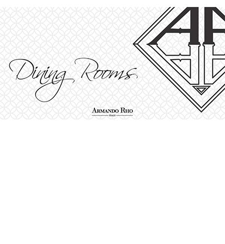 ARMANDO RHO dining rooms
